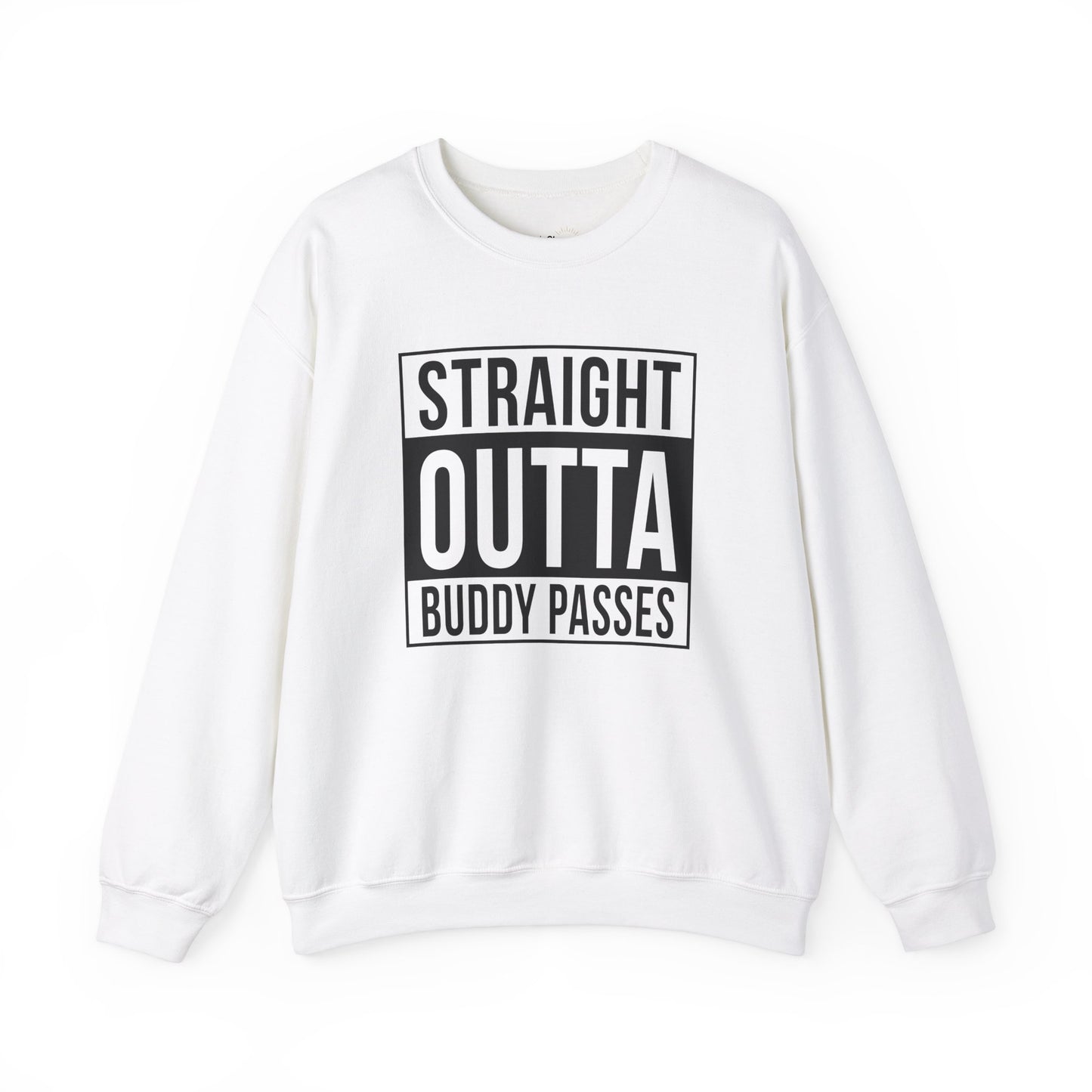 Straight Outta Buddy Passes Premium Sweatshirt