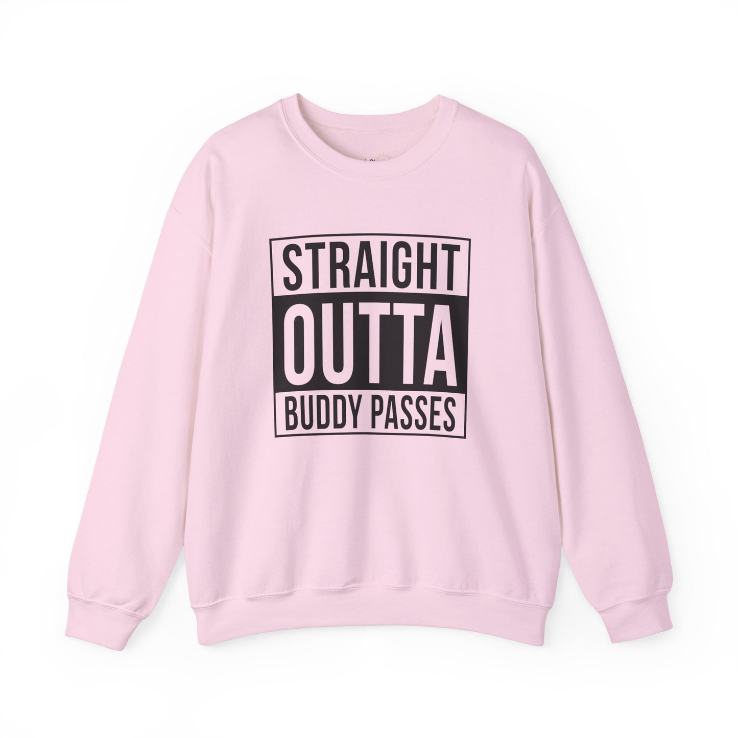 Straight Outta Buddy Passes Premium Sweatshirt