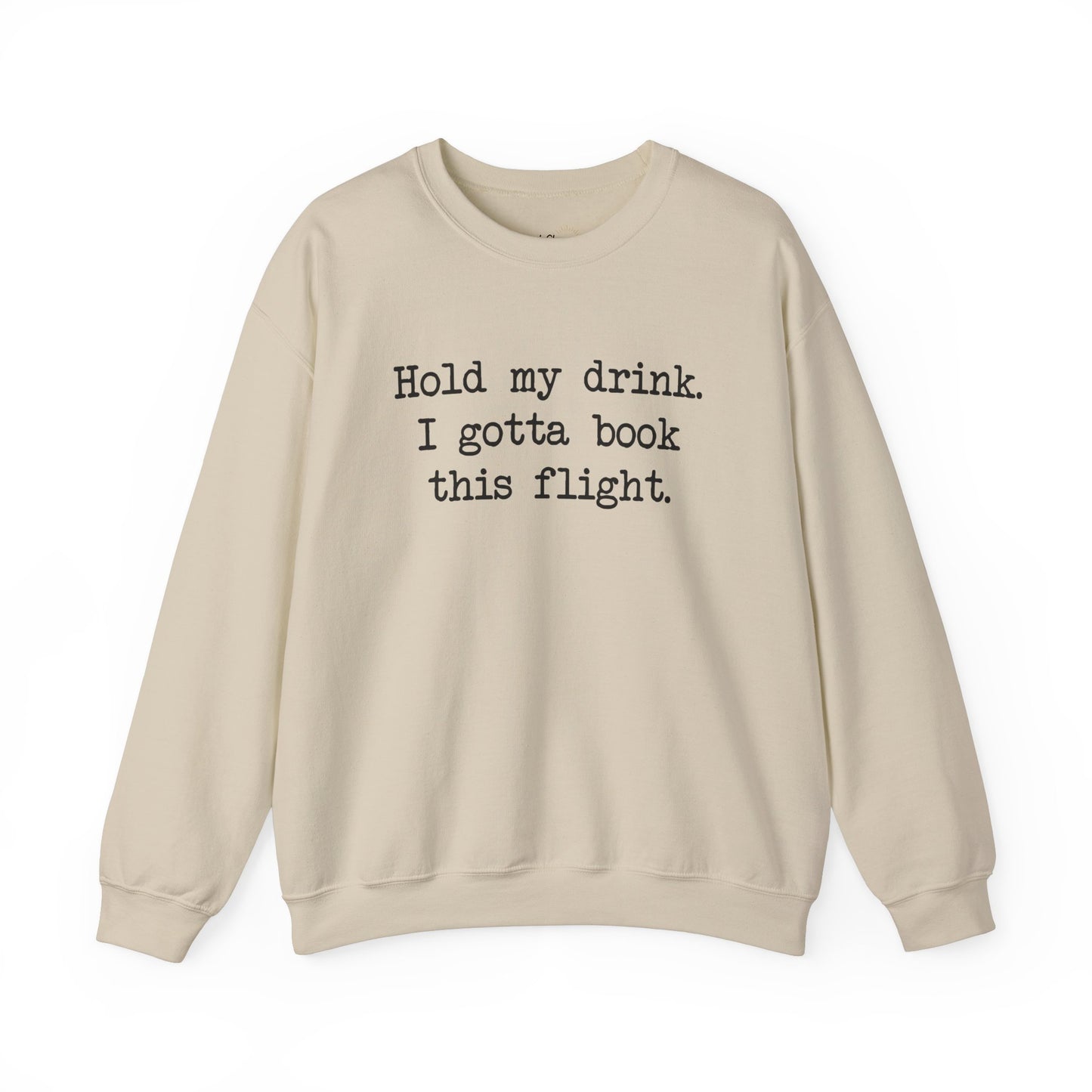 Hold My Drink Premium Sweatshirt