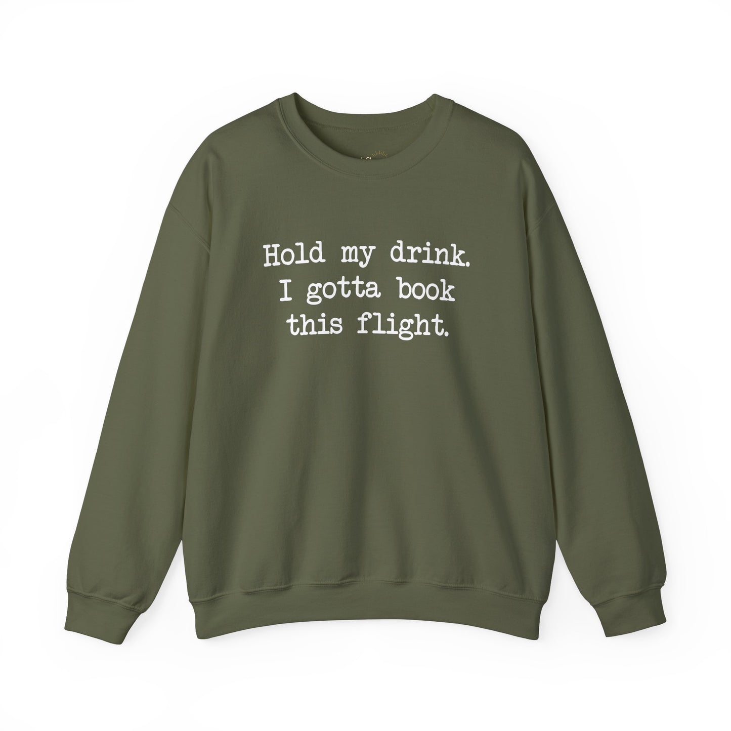 Hold My Drink Premium Sweatshirt