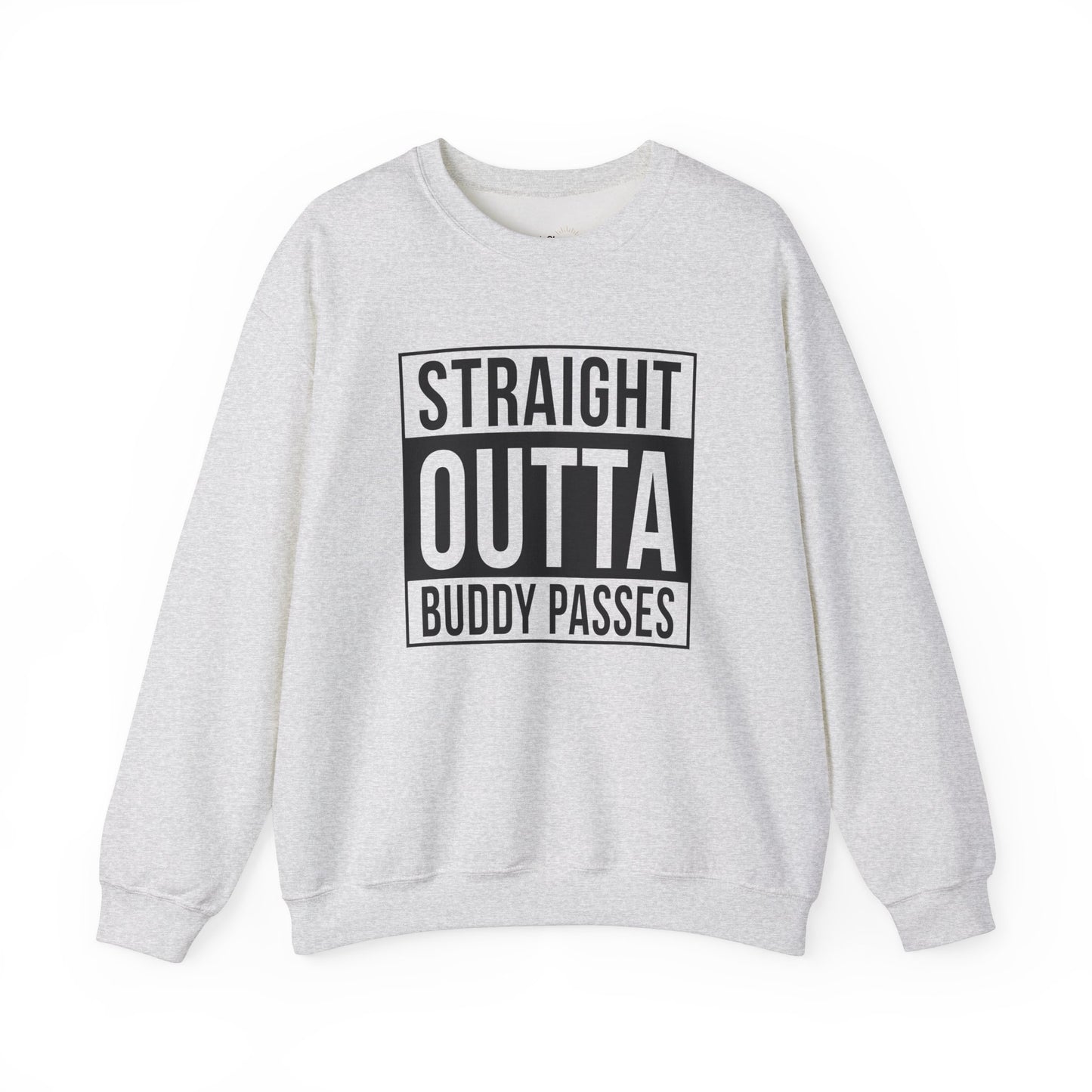 Straight Outta Buddy Passes Premium Sweatshirt