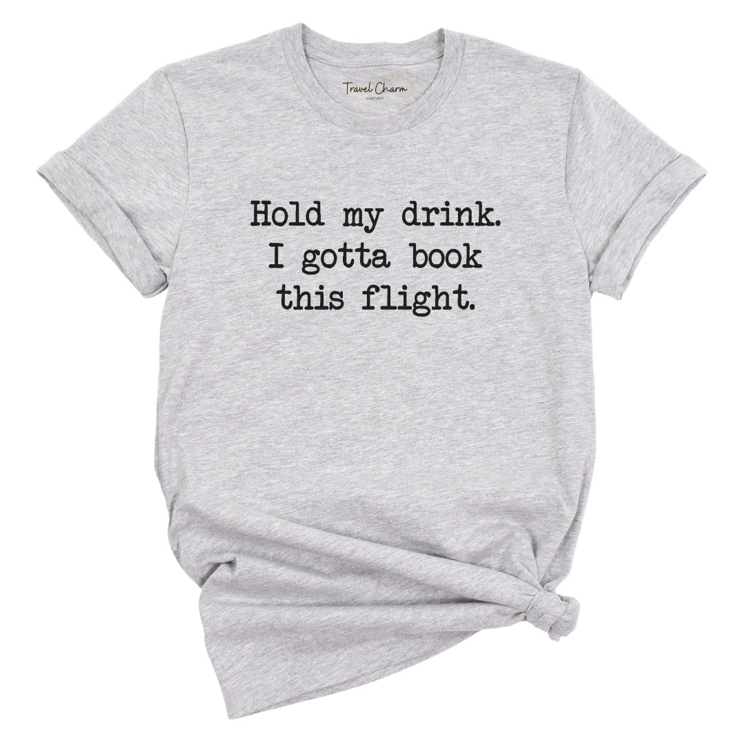 Hold My Drink Premium Tee