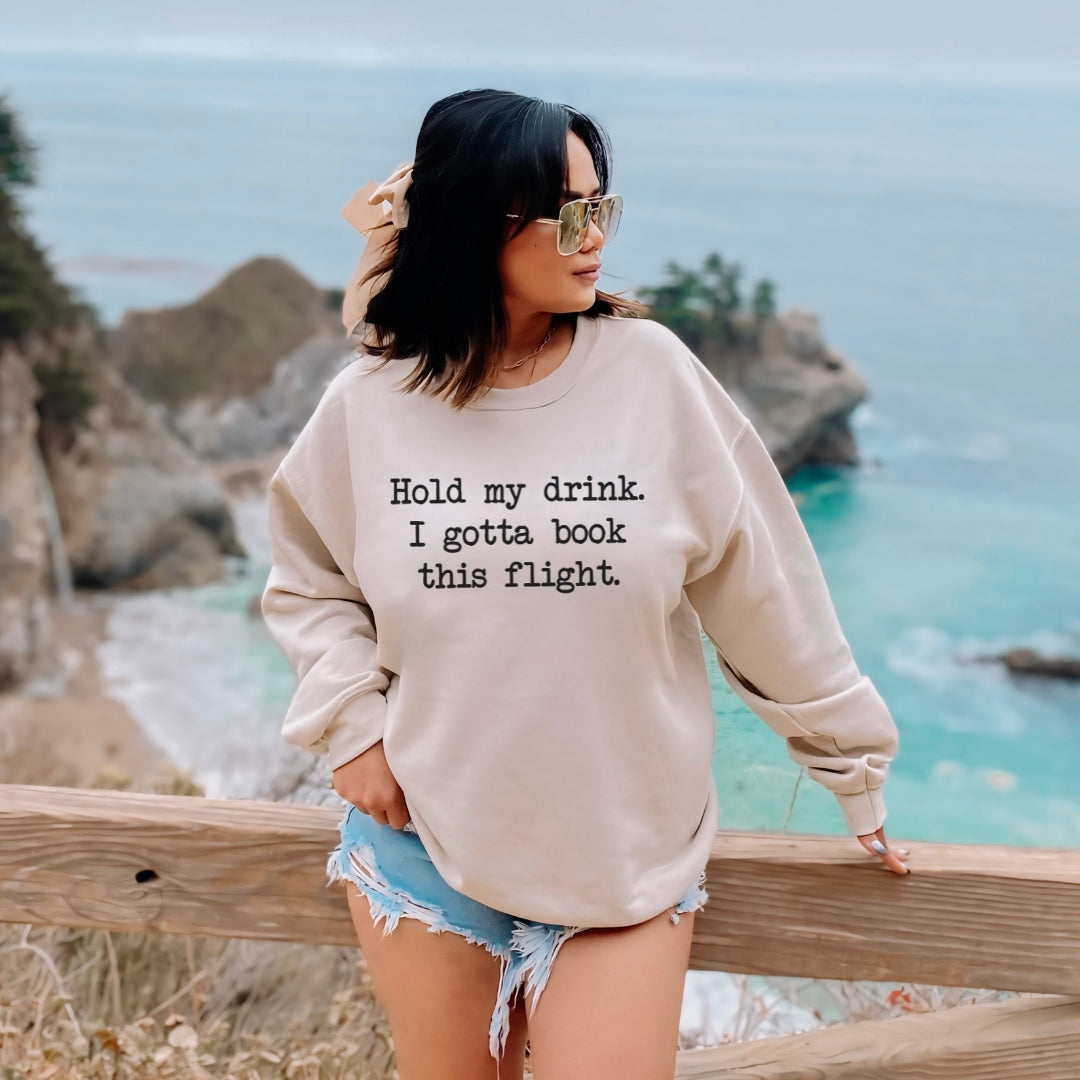 Hold My Drink Premium Sweatshirt