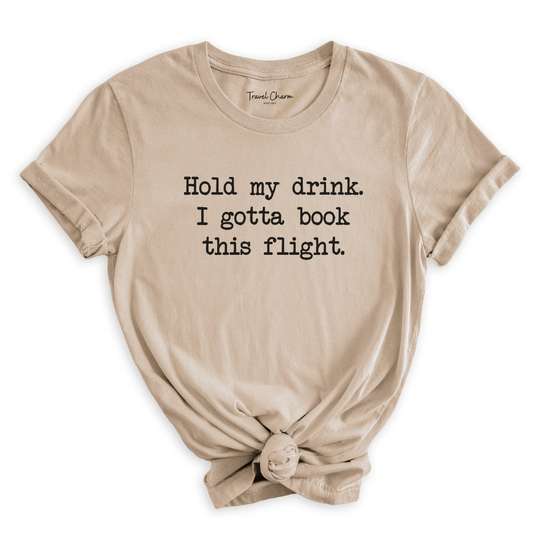 Hold My Drink Premium Tee