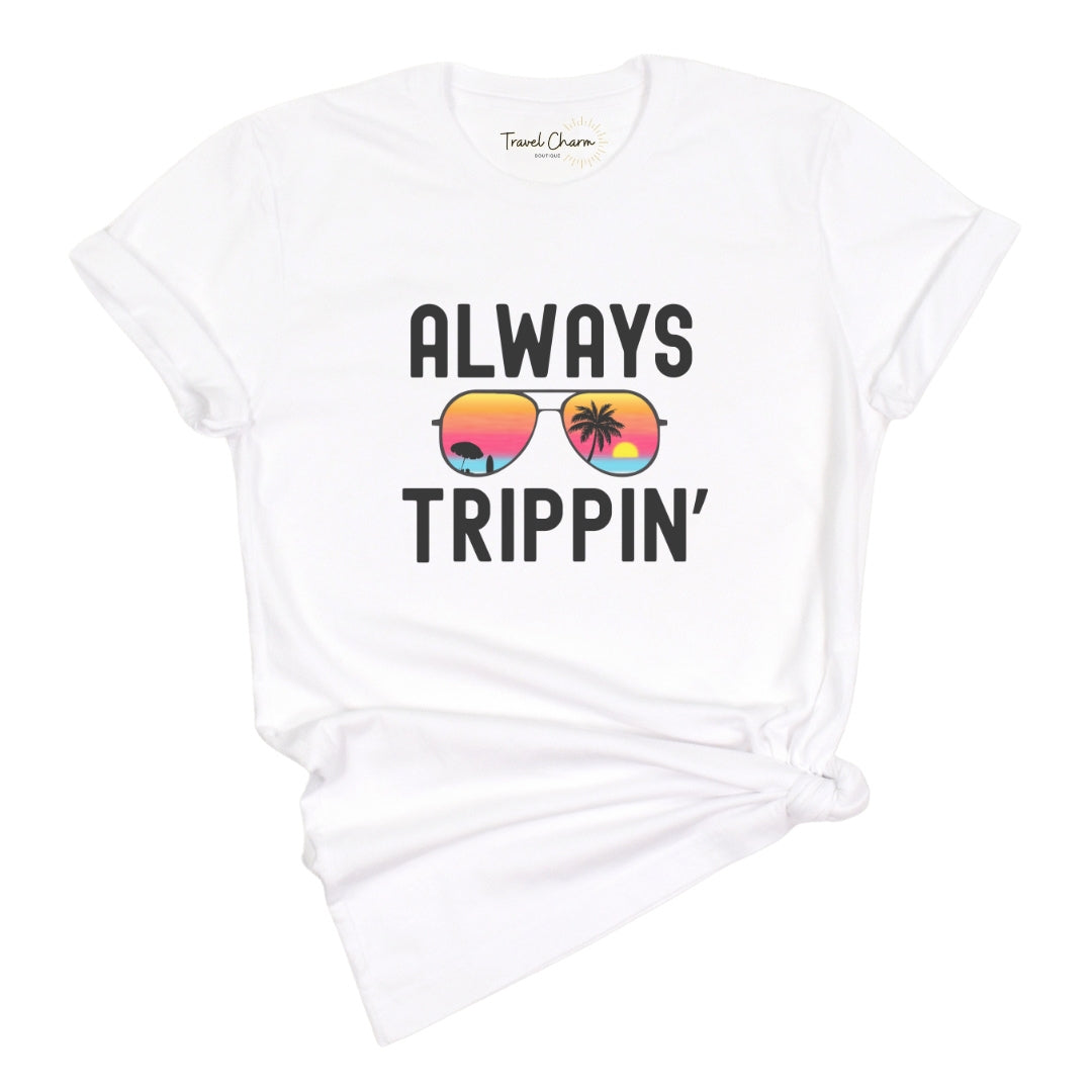 Always Trippin' Premium Tee