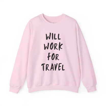 Will Work For Travel Premium Sweatshirt