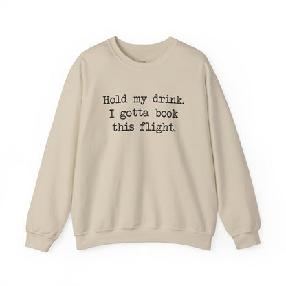 Hold My Drink Premium Sweatshirt