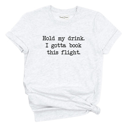 Hold My Drink Premium Tee