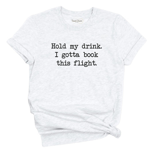 Hold My Drink Premium Tee