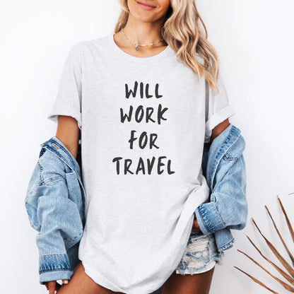 Will Work For Travel Premium Tee