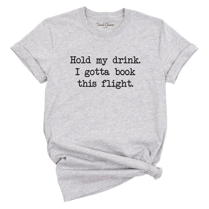 Hold My Drink Premium Tee