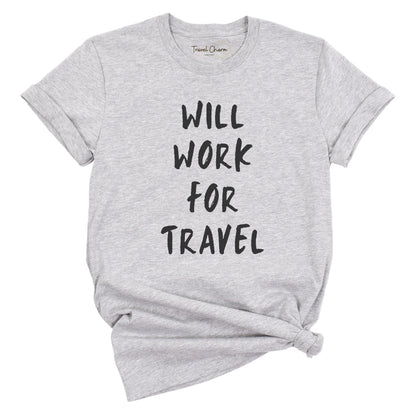 Will Work For Travel Premium Tee
