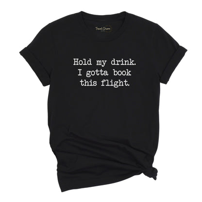 Hold My Drink Premium Tee
