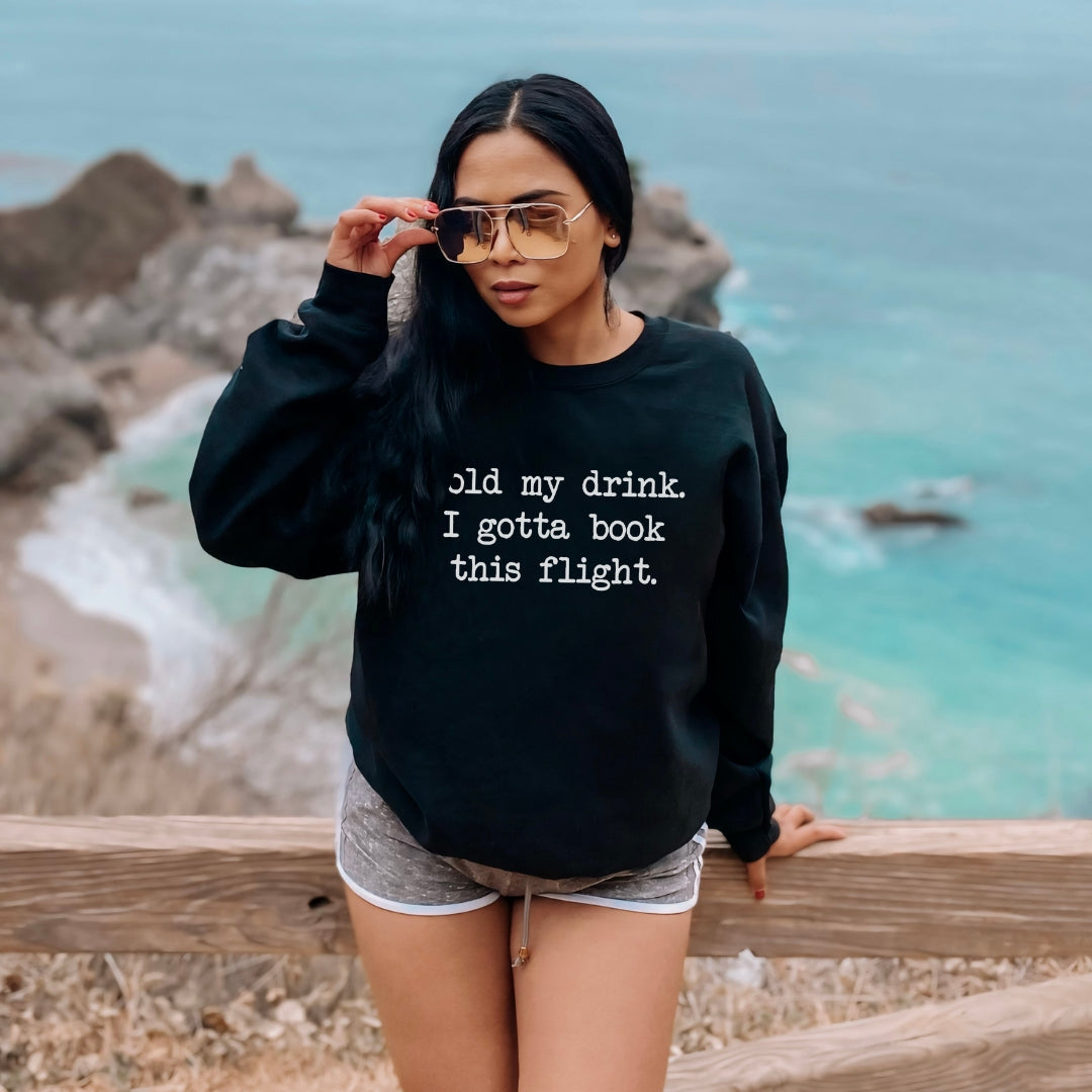 Hold My Drink Premium Sweatshirt