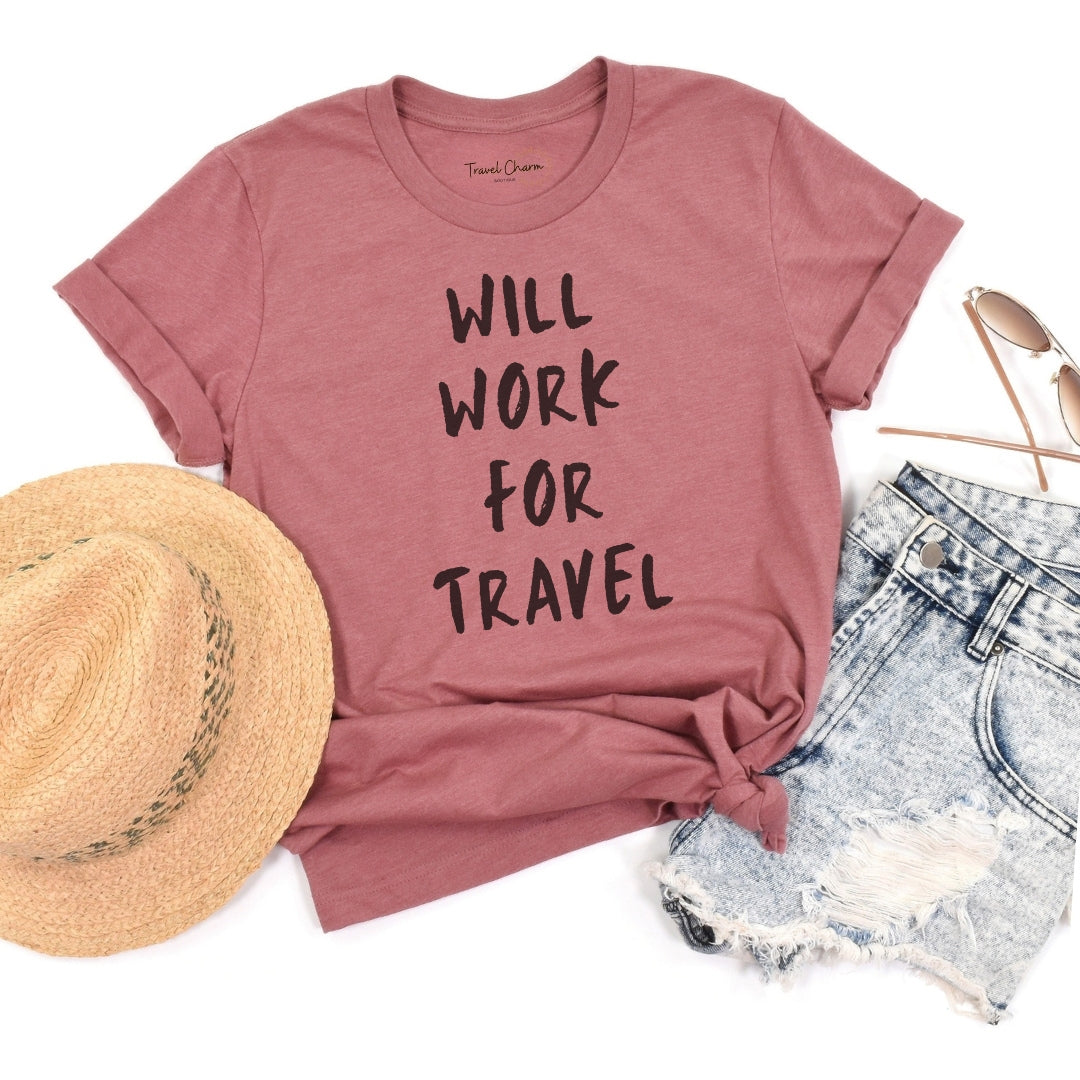 Will Work For Travel Premium Tee