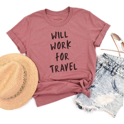 Will Work For Travel Premium Tee