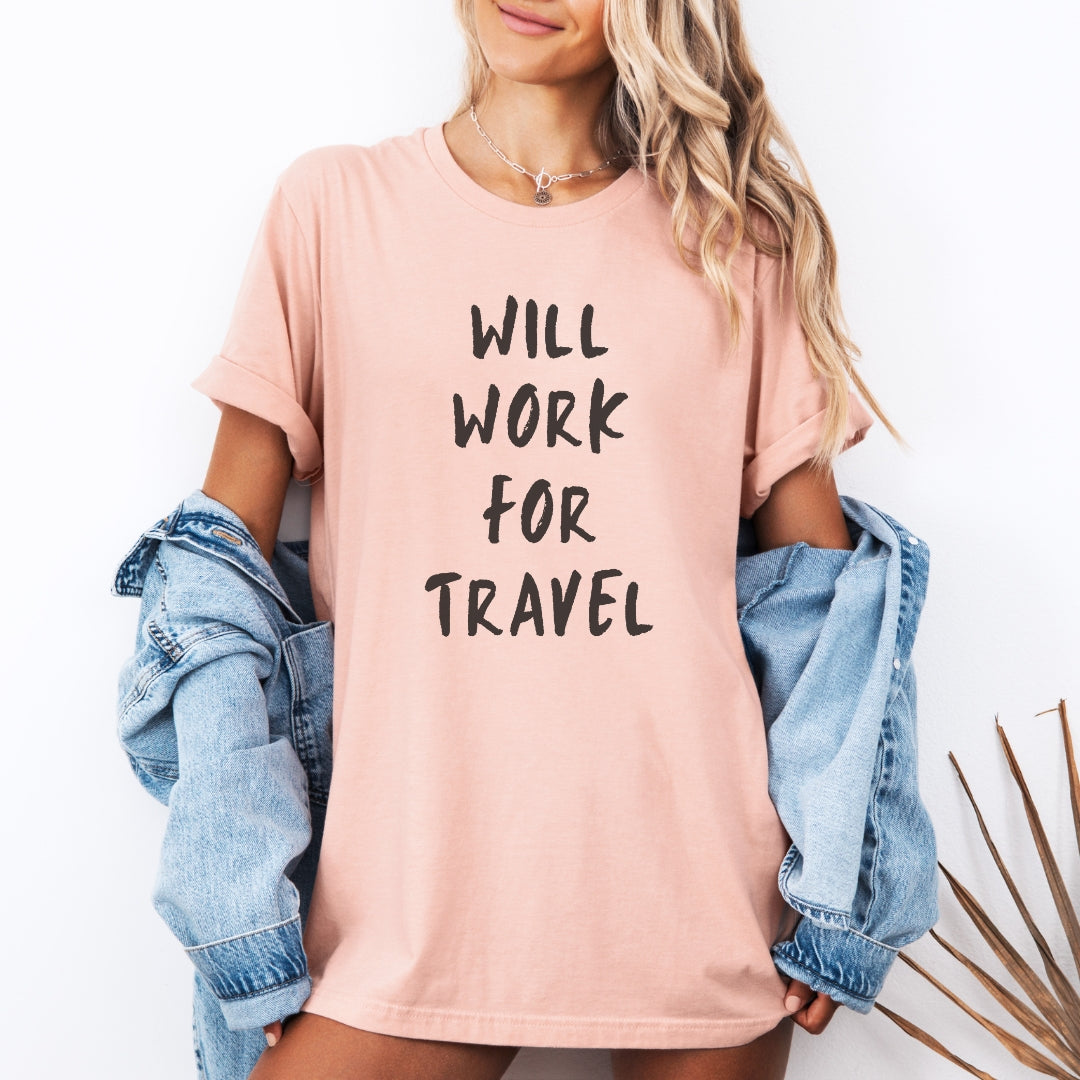 Will Work For Travel Premium Tee