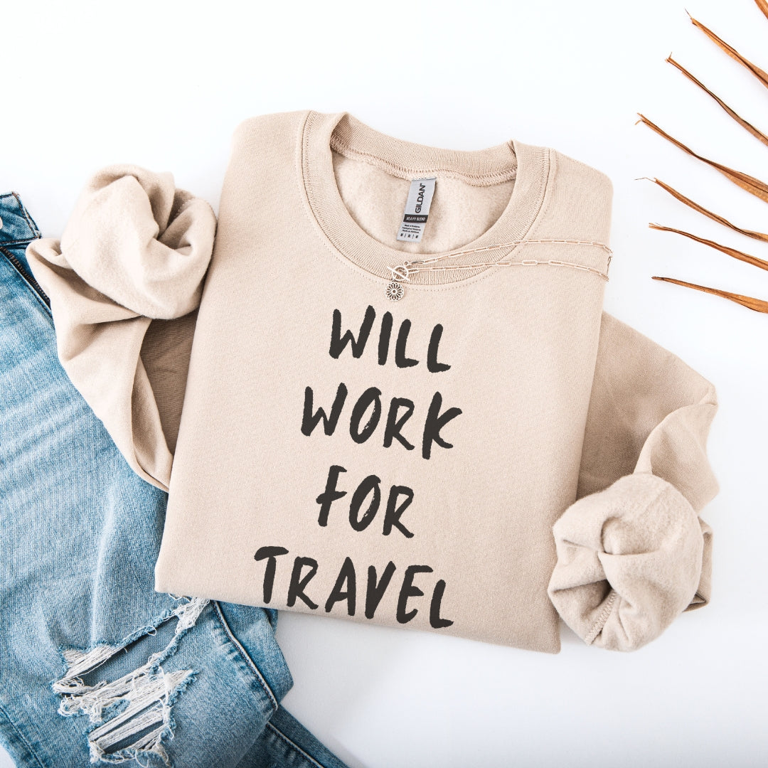 Will Work For Travel Premium Sweatshirt