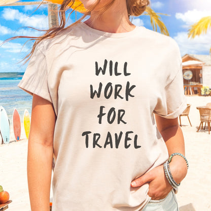 Will Work For Travel Premium Tee