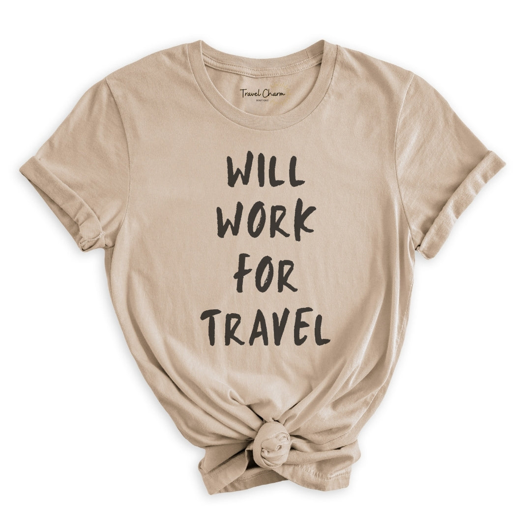 Will Work For Travel Premium Tee
