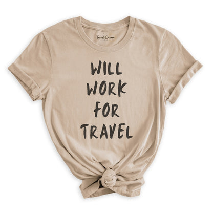 Will Work For Travel Premium Tee