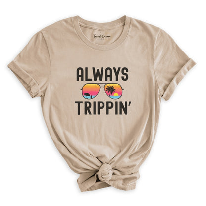 Always Trippin' Premium Tee