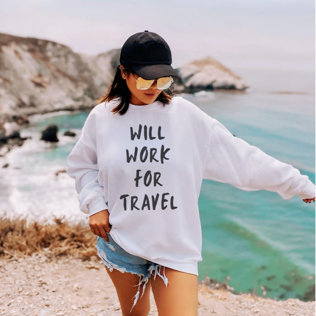 Will Work For Travel Premium Sweatshirt