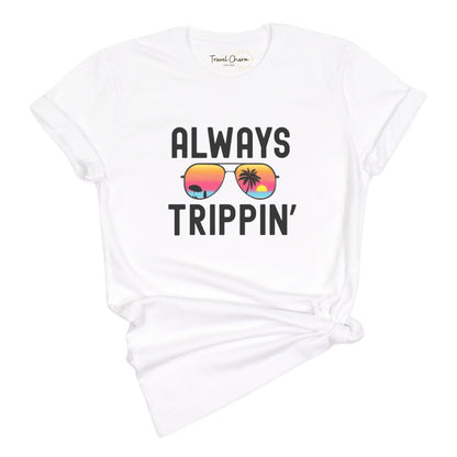 Always Trippin' Premium Tee